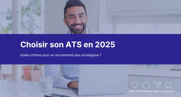 Choisir son ATS en 2025